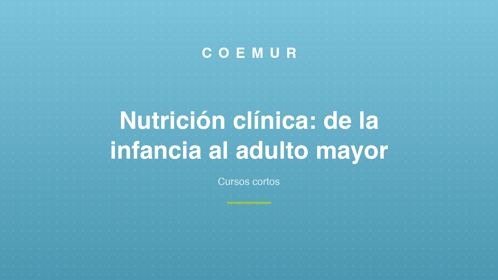 Nutrición clínica: de la infancia al adulto mayor